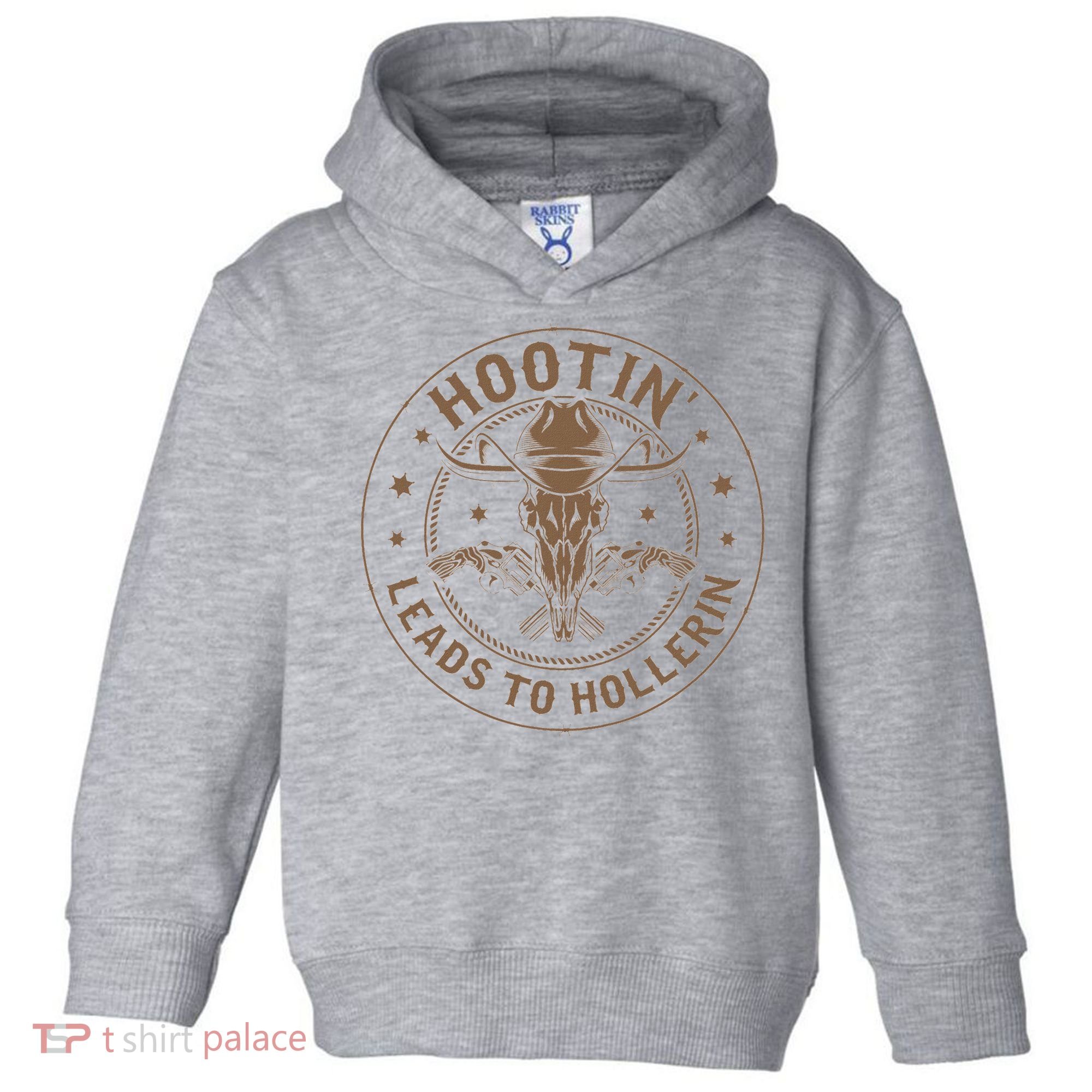 Hootin Leads To Hollerin Toddler Hoodie