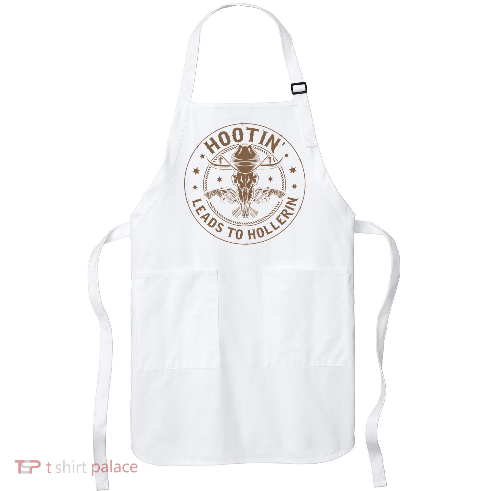 Hootin Leads To Hollerin Apron