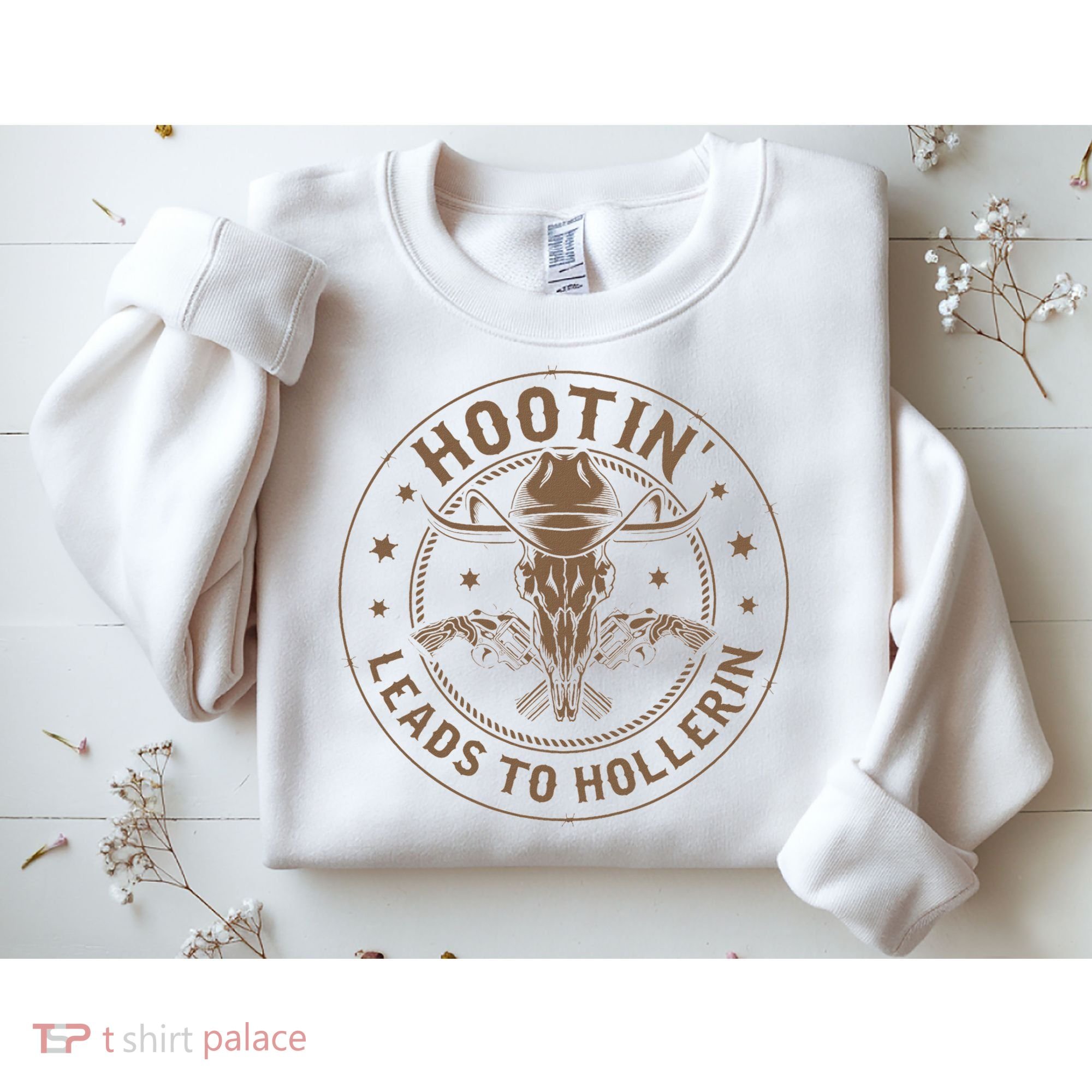Hootin Leads To Hollerin Sweatshirt