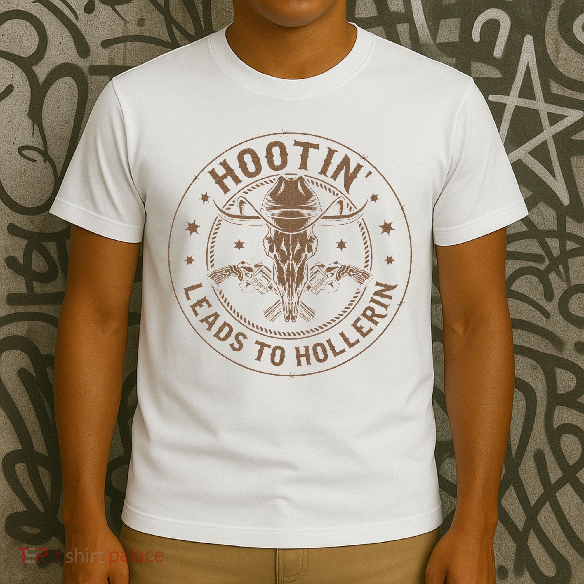 Hootin Leads To Hollerin T-Shirt