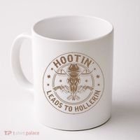 Hootin Leads To Hollerin Coffee Mug thumb 0
