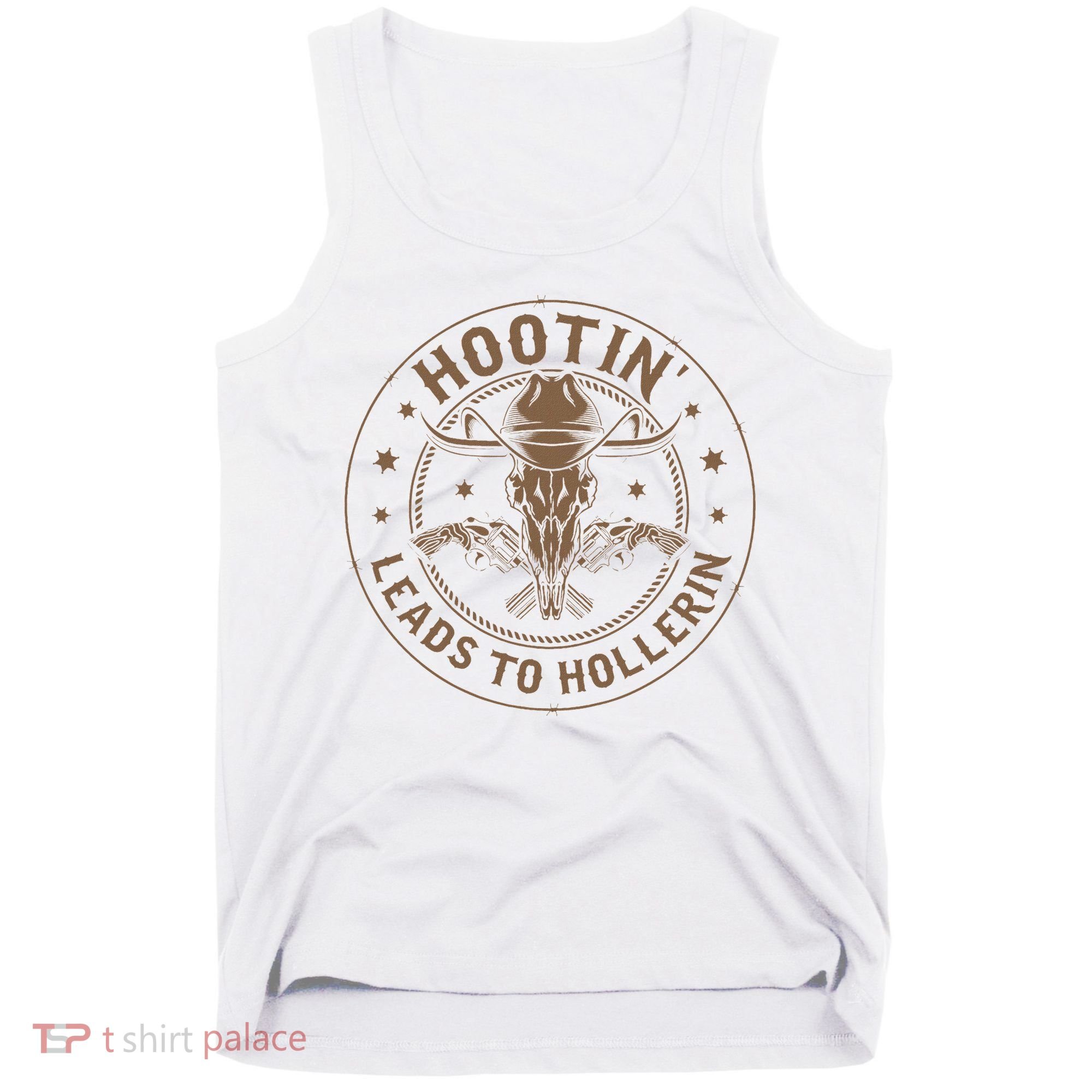Hootin Leads To Hollerin Tank Top