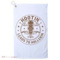 Hootin Leads To Hollerin Golf Towel thumb 0