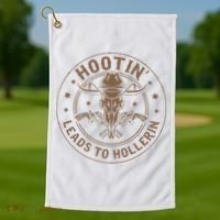 Hootin Leads To Hollerin Golf Towel thumb 1