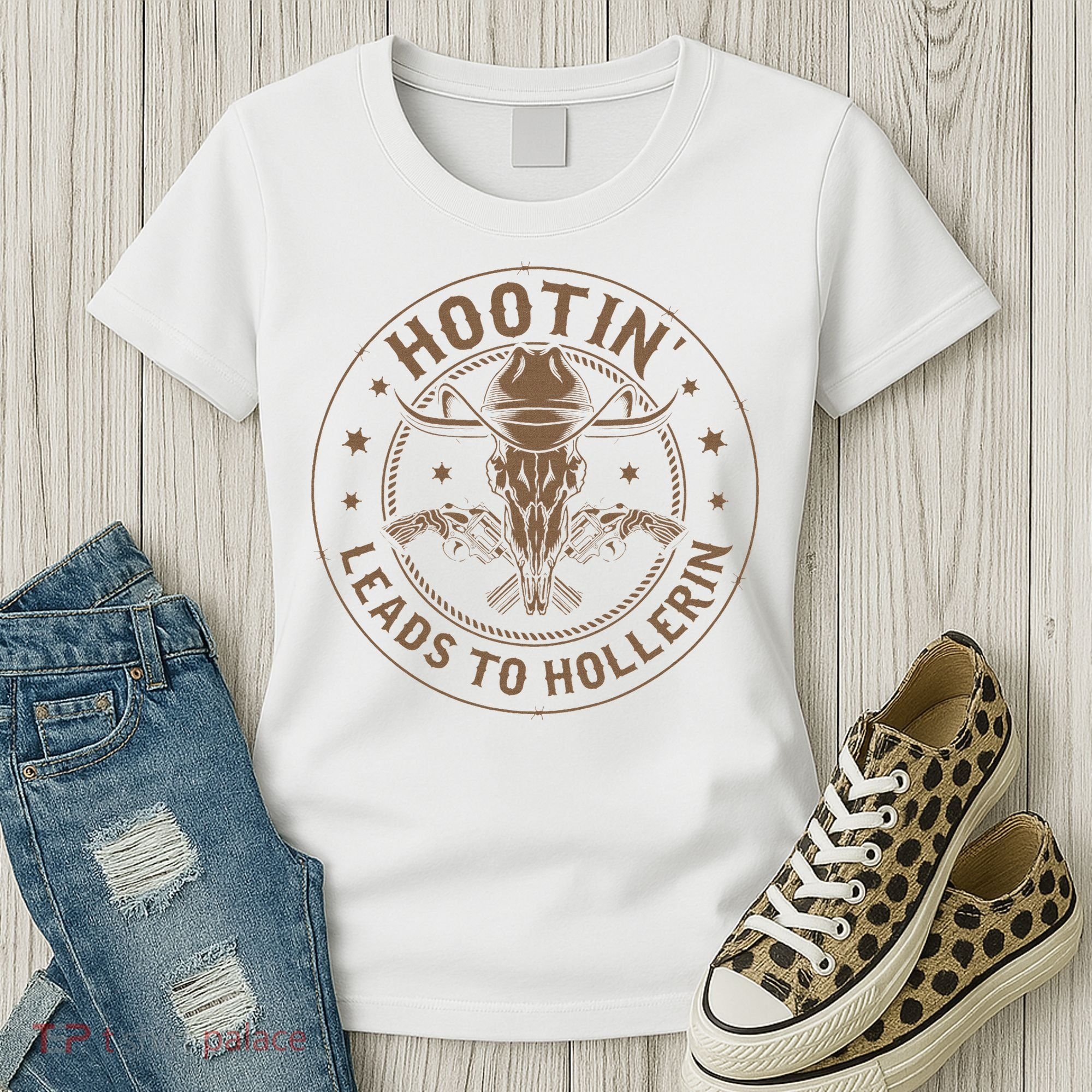 Hootin Leads To Hollerin Women's T-Shirt