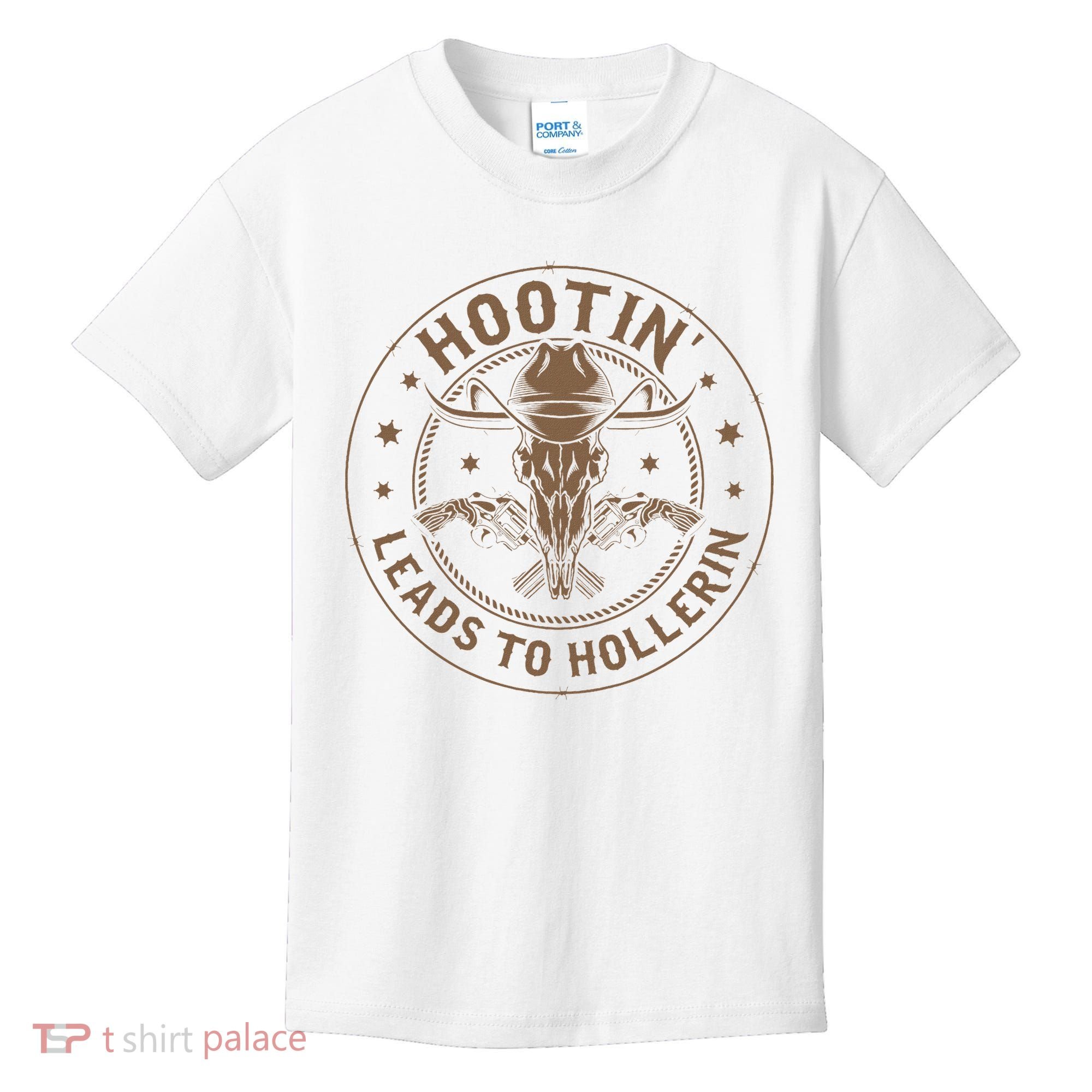Hootin Leads To Hollerin Kids T-Shirt