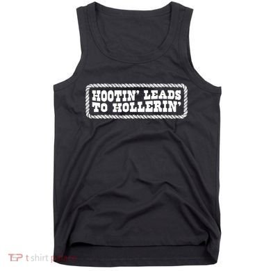 Hootin Leads To Hollerin Groovy Tank Top