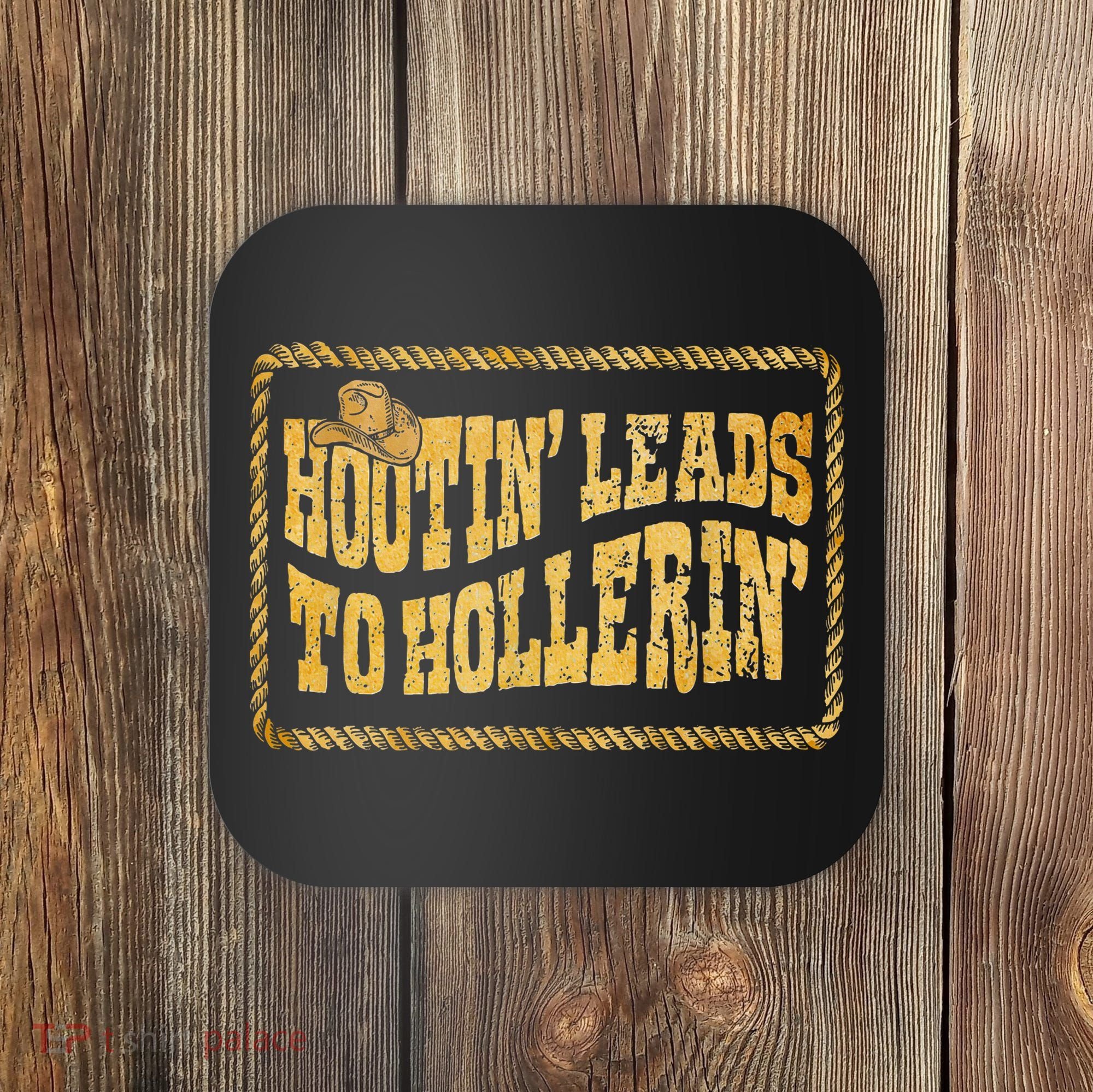 Hootin Leads To Hollerin Cowboy Groovy Coaster