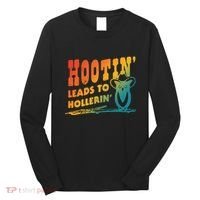 Hootin Leads To Hollerin Long Sleeve Shirt thumb 0