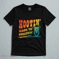 Hootin Leads To Hollerin T-Shirt thumb 5