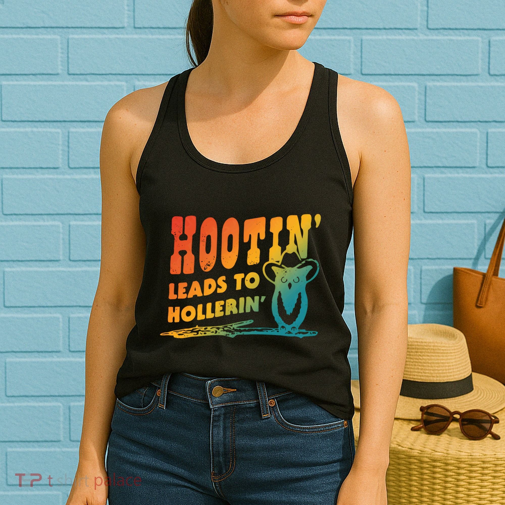 Hootin Leads To Hollerin Women's Tank Top