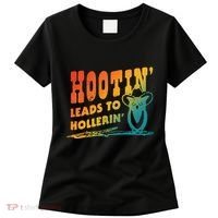 Hootin Leads To Hollerin Women's T-Shirt thumb 0