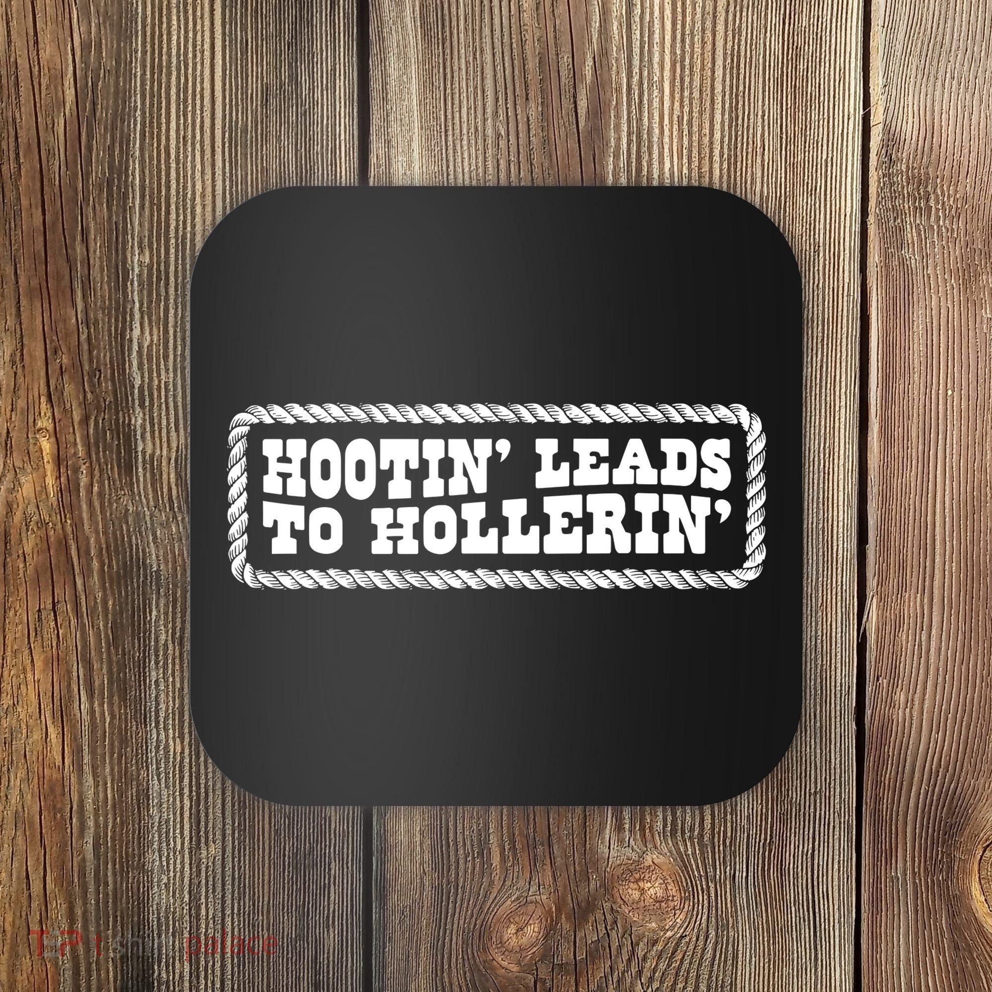 Hootin Leads To Hollerin Groovy Coaster