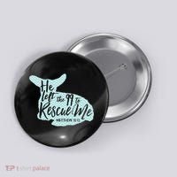 He Left The 99 To Rescue Me Green Chevron Christian Button thumb 0