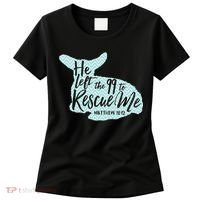 He Left The 99 To Rescue Me Green Chevron Christian Women's T-Shirt thumb 0