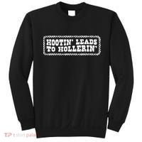Hootin Leads To Hollerin Sweatshirt thumb 0