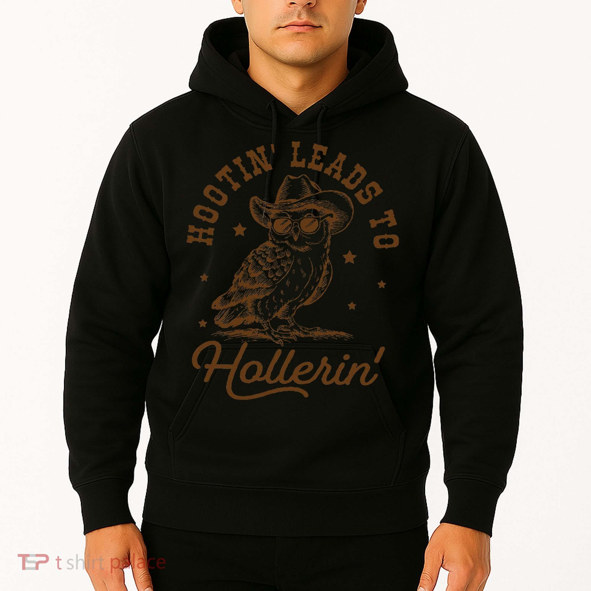 Hootin Leads To Hollerin Gift Hoodie