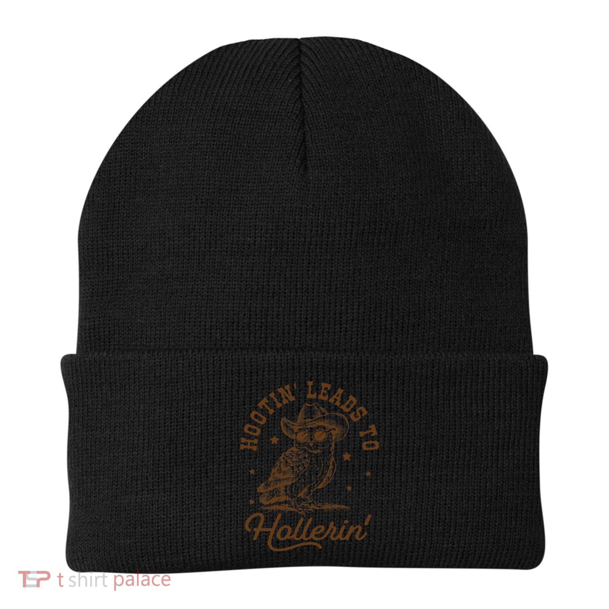 Hootin Leads To Hollerin Gift Beanie