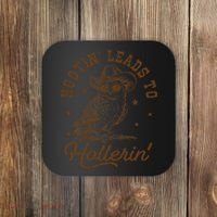 Hootin Leads To Hollerin Gift Coaster thumb 0