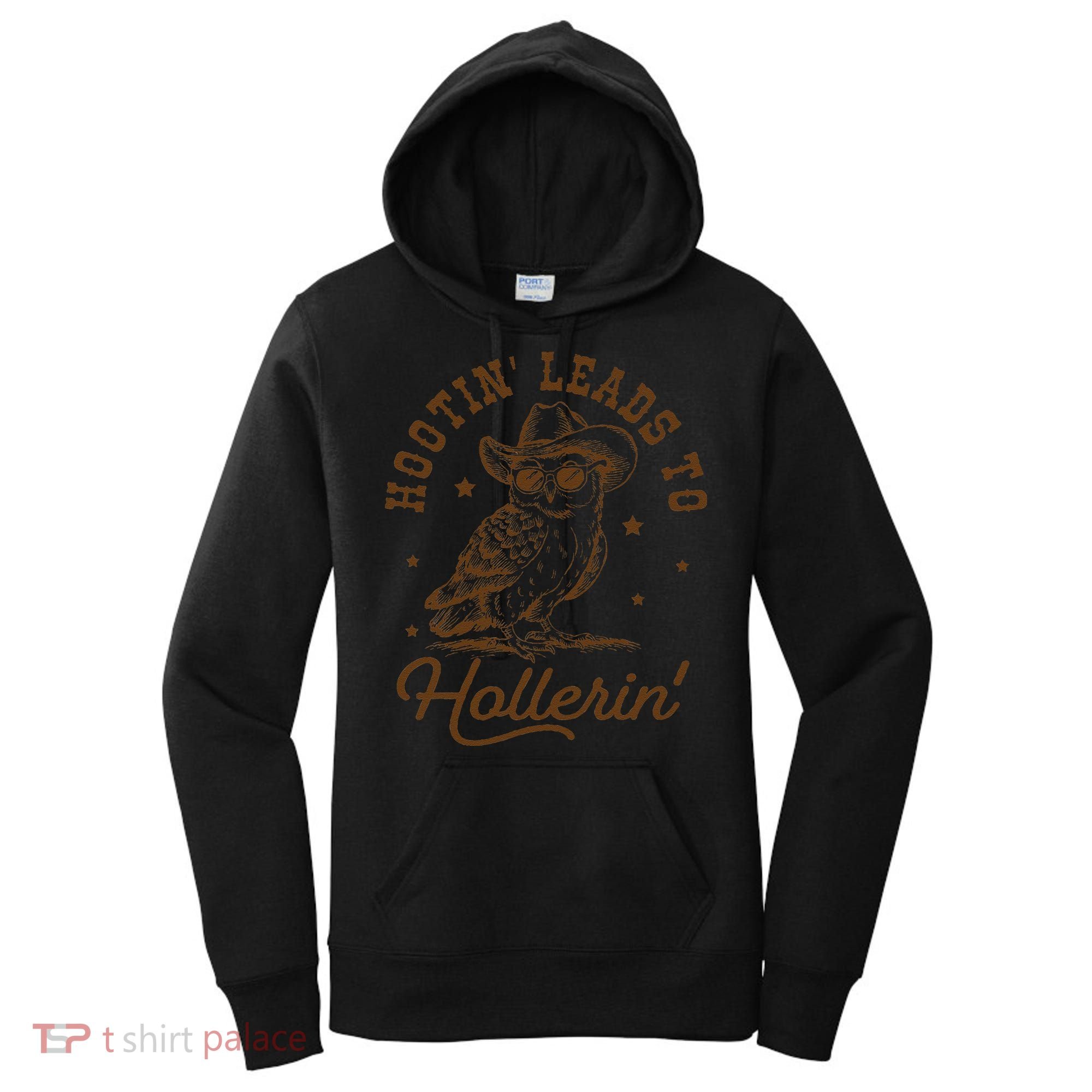 Hootin Leads To Hollerin Gift Women's Hoodie