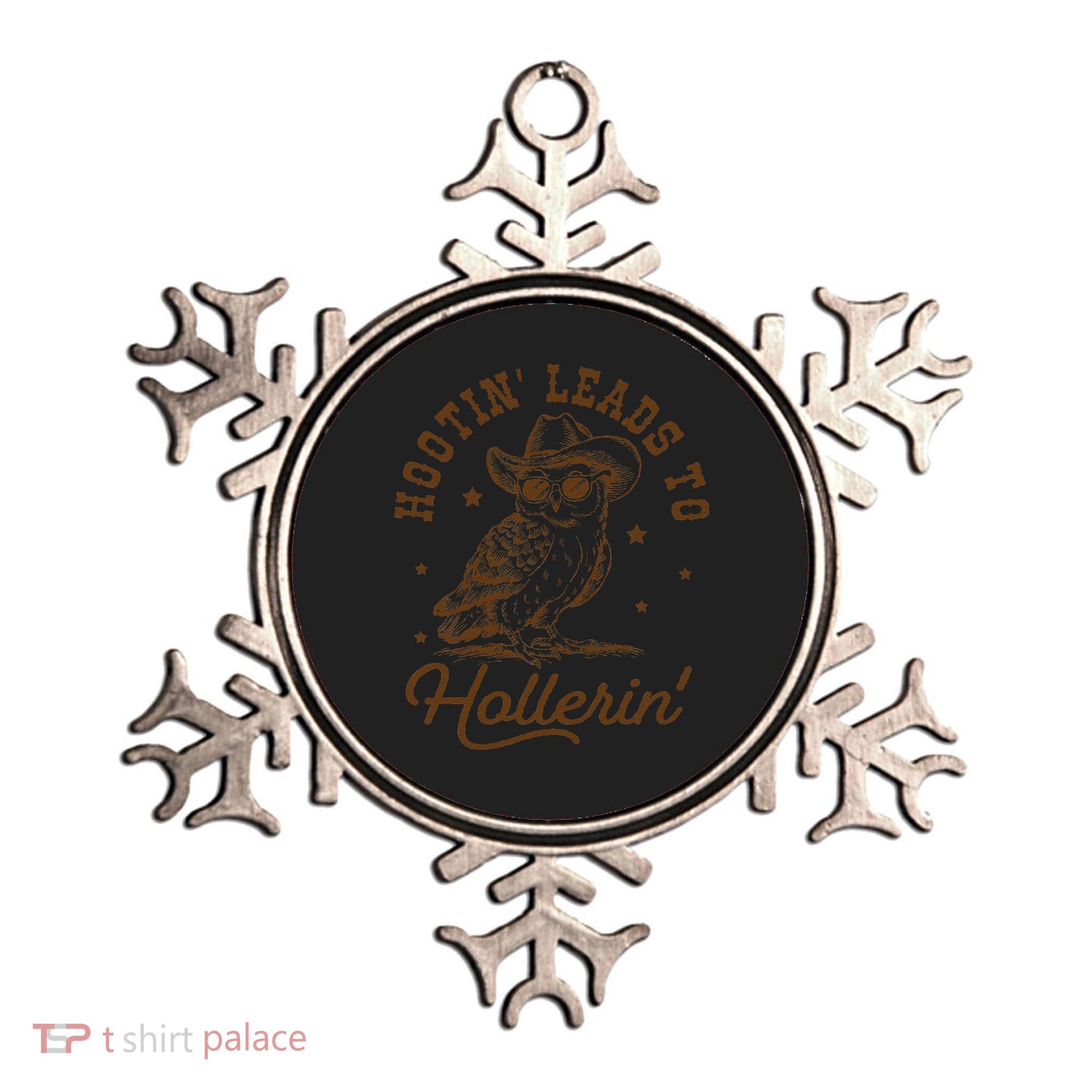Hootin Leads To Hollerin Gift Ornament