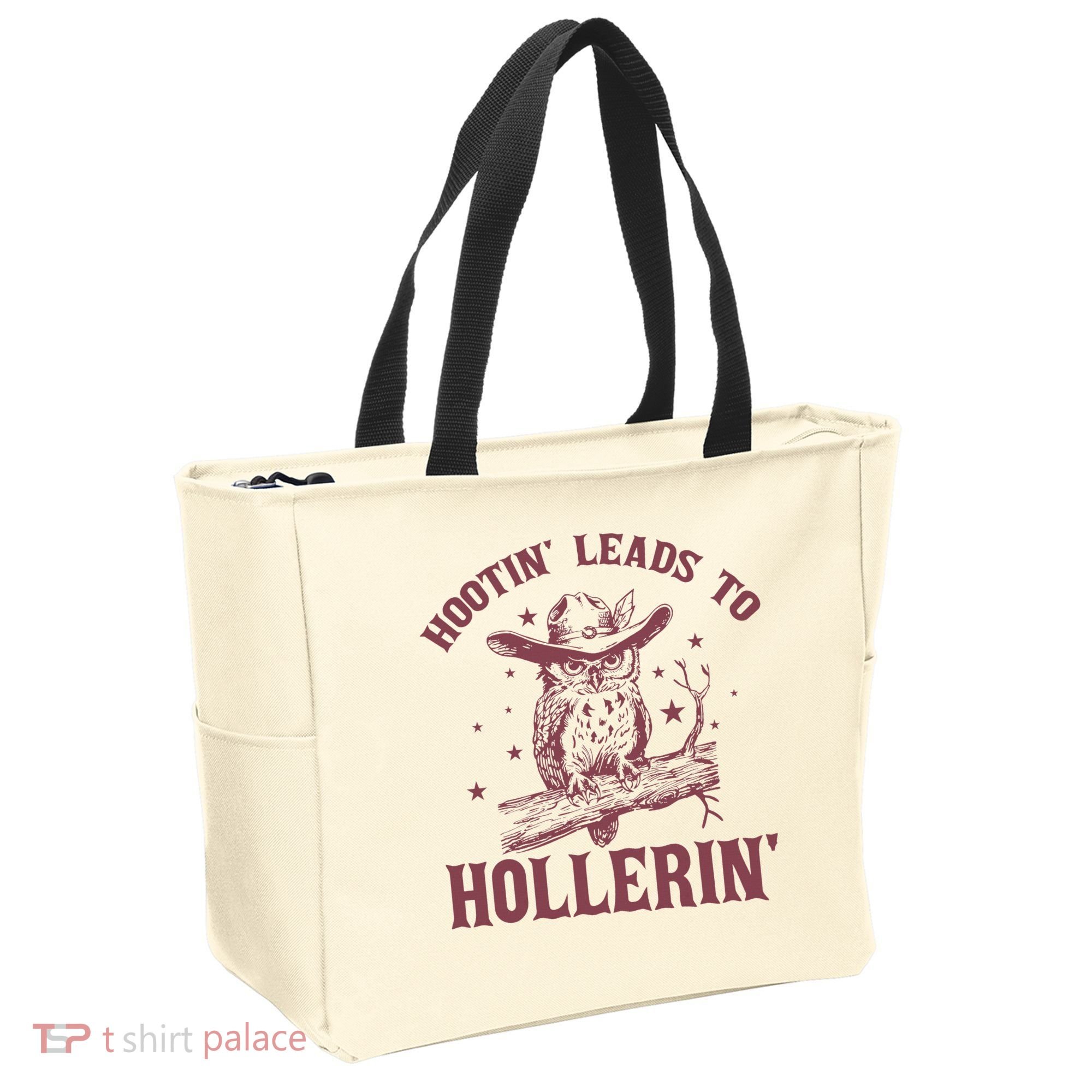 Hootin' Leads To Hollerin' Tote Bag
