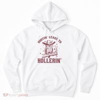 Hootin' Leads To Hollerin' Hoodie thumb 0