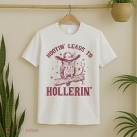 Hootin' Leads To Hollerin' T-Shirt thumb 2