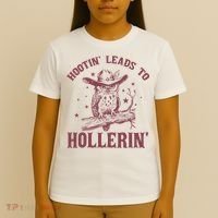 Hootin' Leads To Hollerin' T-Shirt thumb 4