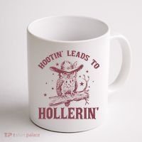 Hootin' Leads To Hollerin' Coffee Mug thumb 1