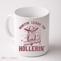 Hootin' Leads To Hollerin' Coffee Mug thumb 0