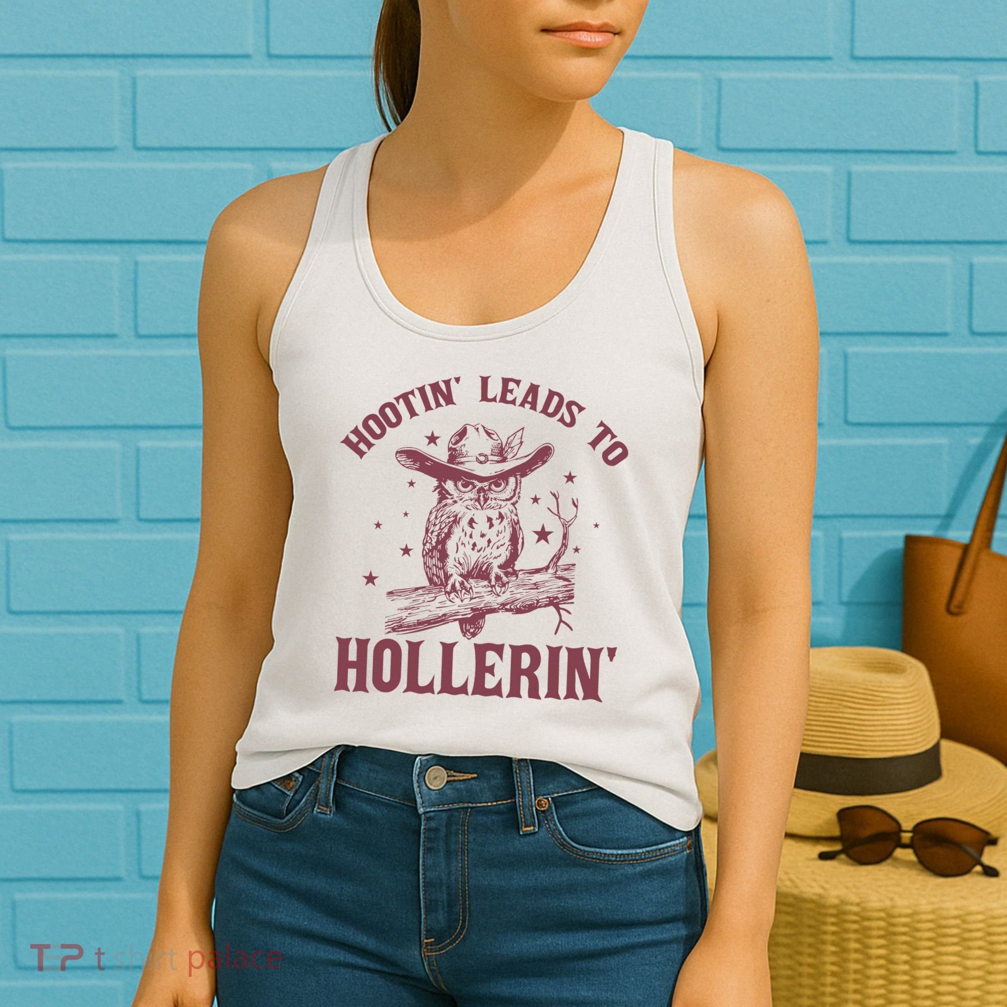 Hootin' Leads To Hollerin' Women's Tank Top