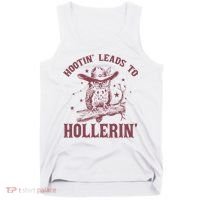 Hootin' Leads To Hollerin' Tank Top thumb 0