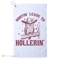 Hootin' Leads To Hollerin' Golf Towel thumb 0