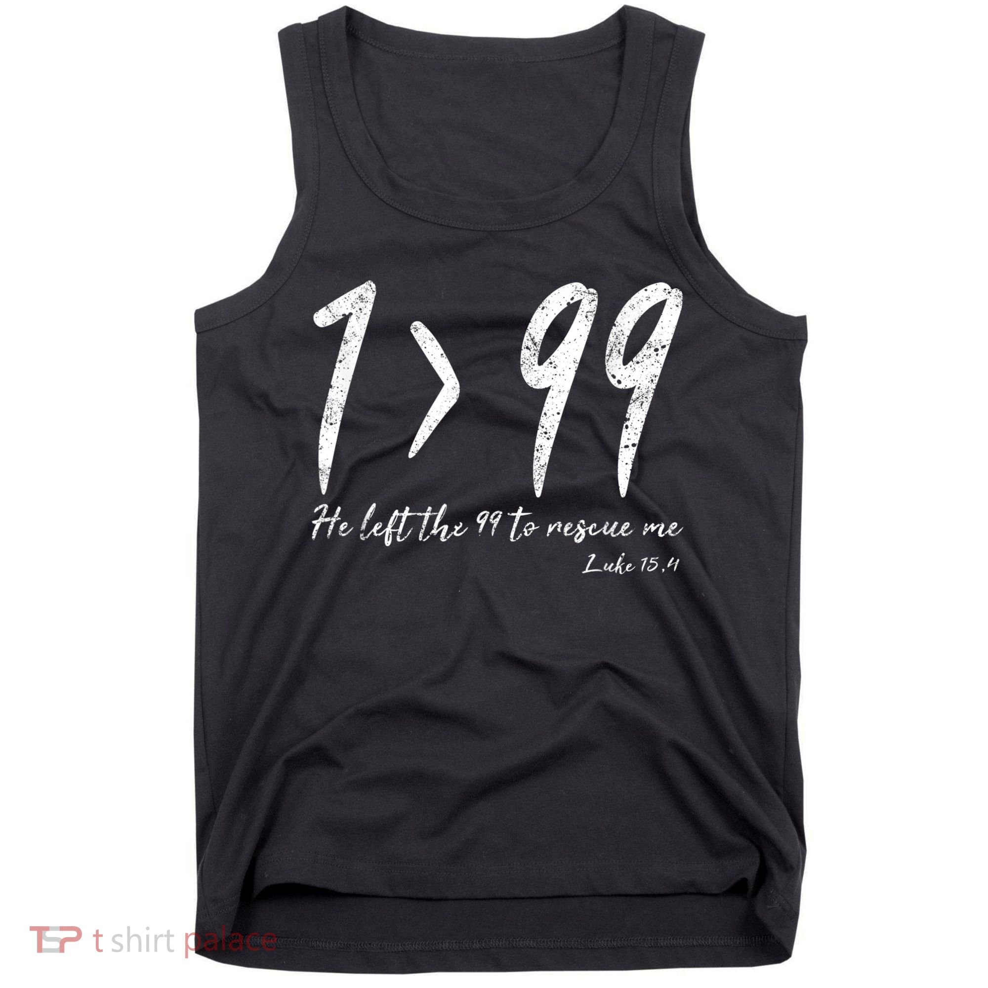 He Left The 99 To Rescue Me Luke Christian Grace Gift Tank Top