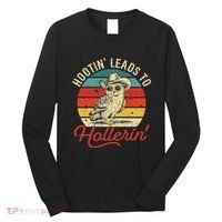 Hootin Leads To Hollerin Owl Cowboy Long Sleeve Shirt thumb 0