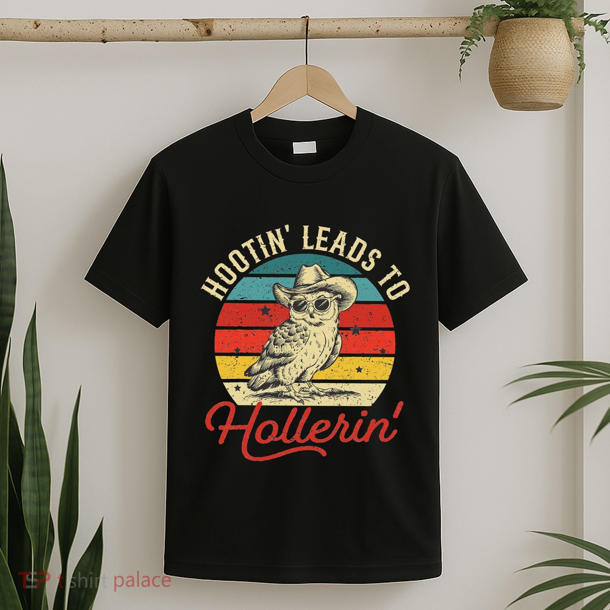 Hootin Leads To Hollerin Owl Cowboy T-Shirt
