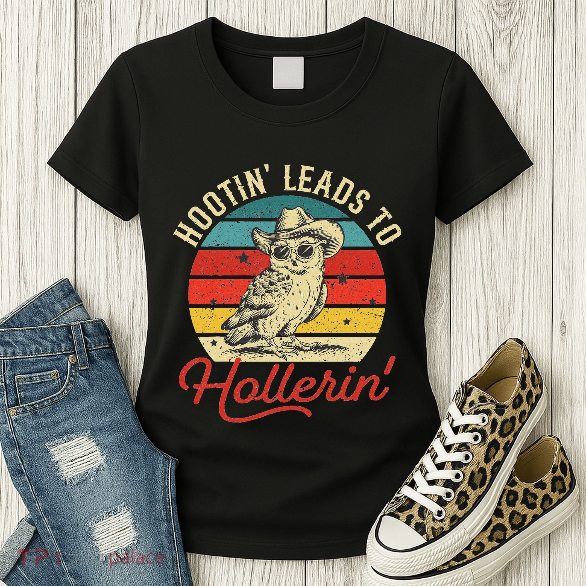 Hootin Leads To Hollerin Owl Cowboy Women's T-Shirt