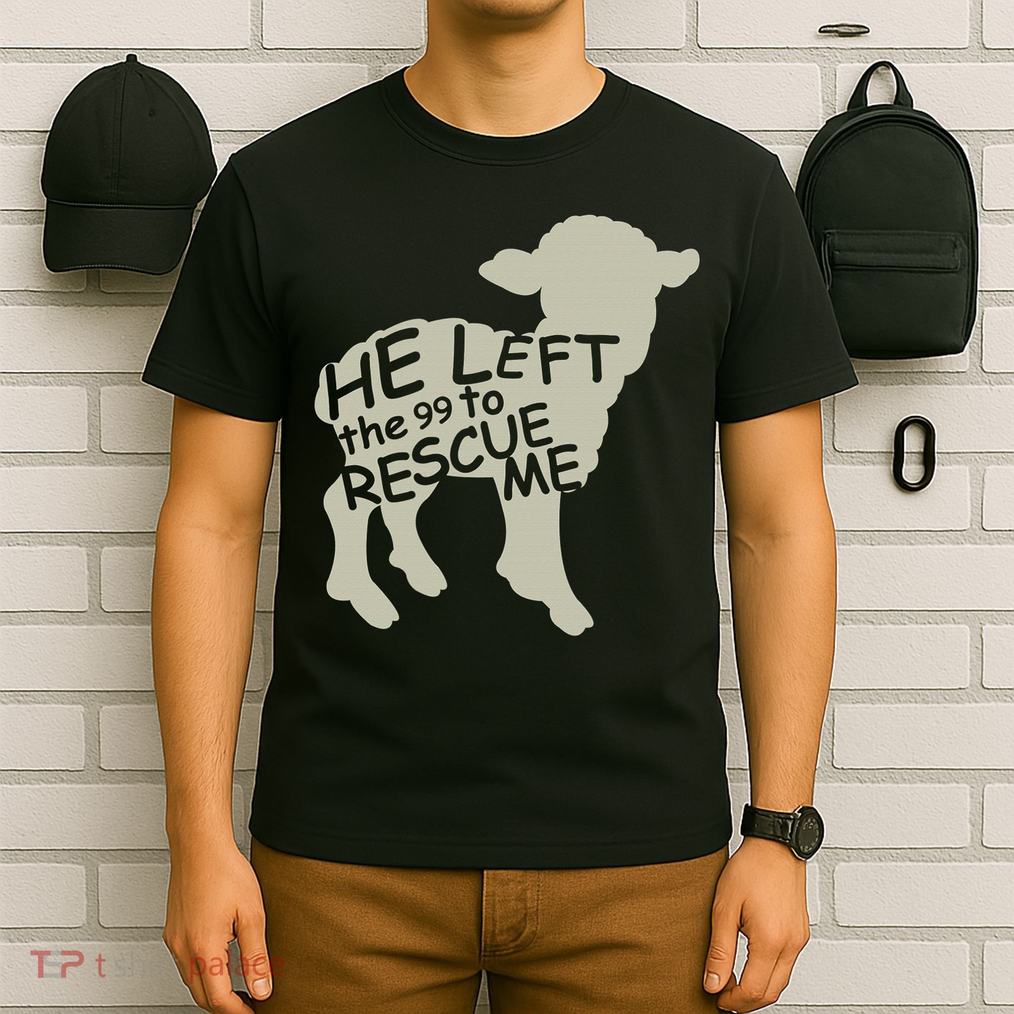 He Left The 99 To Rescue Me Religious Christian  T-Shirt