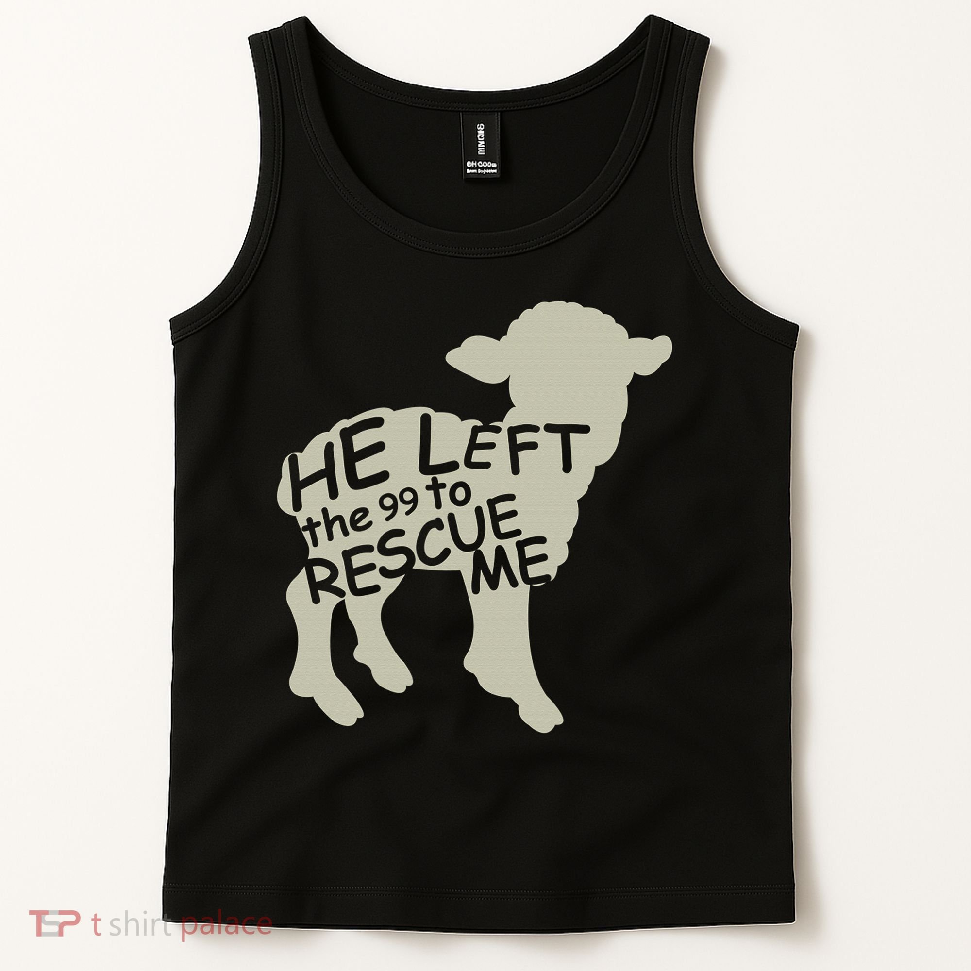 He Left The 99 To Rescue Me Religious Christian  Tank Top
