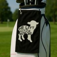 He Left The 99 To Rescue Me Religious Christian  Golf Towel thumb 2