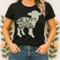 He Left The 99 To Rescue Me Religious Christian  Women's T-Shirt thumb 2