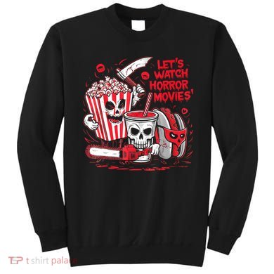 Halloween Lets Watch Horror Movies Hotdog Popcorn Drink Sweatshirt