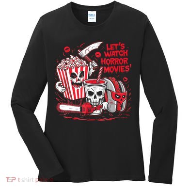 Halloween Lets Watch Horror Movies Hotdog Popcorn Drink Women's Long Sleeve Shirt
