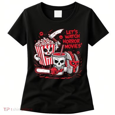 Halloween Lets Watch Horror Movies Hotdog Popcorn Drink Women's T-Shirt