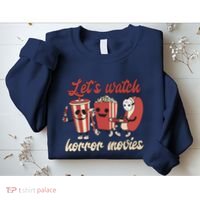 Halloween Lets Watch Horror Movies Funny Ghost Skeleton Gift Sweatshirt thumb 2