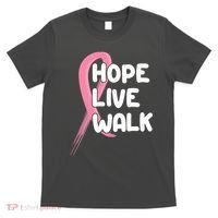 Hope Live Walk Breast Cancer Awareness T-Shirt thumb 0