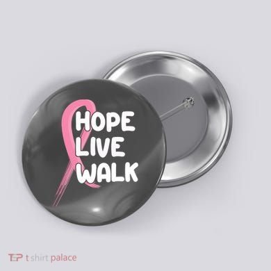 Hope Live Walk Breast Cancer Awareness Button
