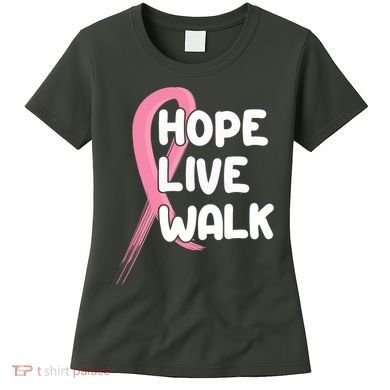 Hope Live Walk Breast Cancer Awareness Women's T-Shirt