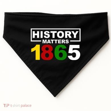 History Matters 1865 Black History Month USA-Made Doggie Bandana
